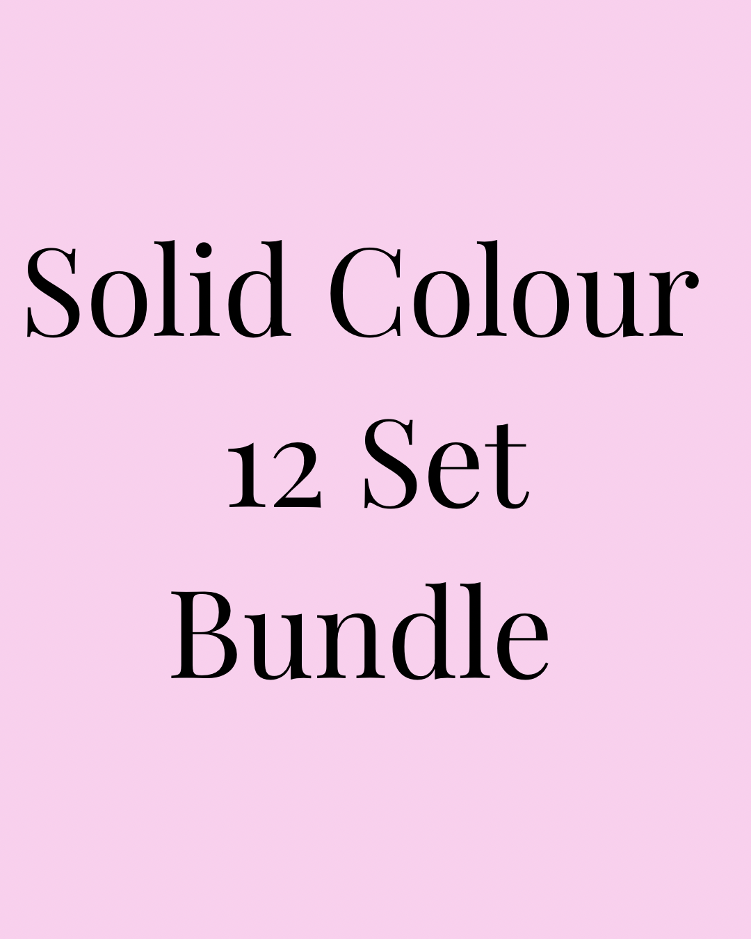 Solid Colour 12 Set Bundle