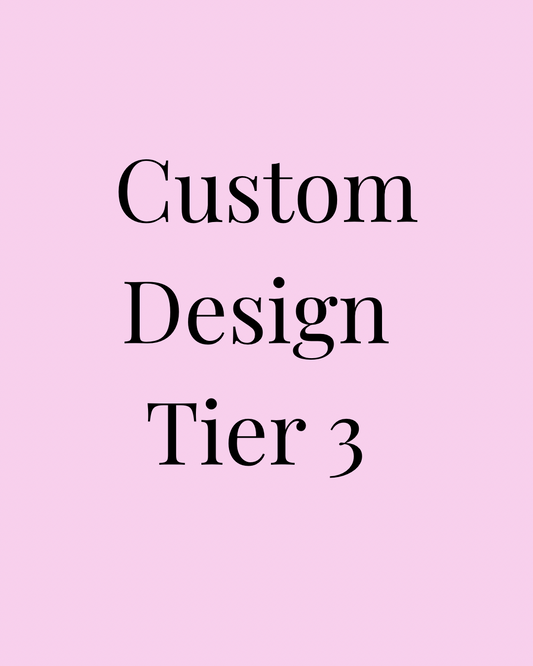 Custom Design Tier 3